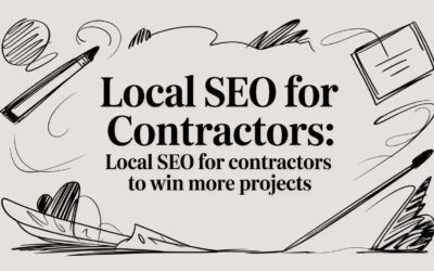 Local SEO for Contractors: A Practical Guide to Winning More Projects