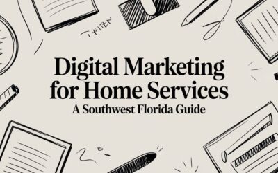 Digital Marketing for Home Services A Southwest Florida Guide