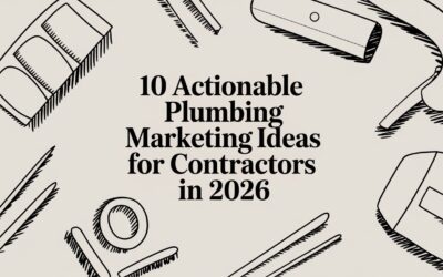 10 Actionable Plumbing Marketing Ideas for Contractors in 2026