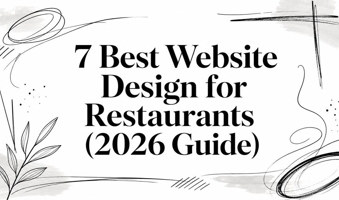 7 Best Website Design for Restaurants (2026 Guide)