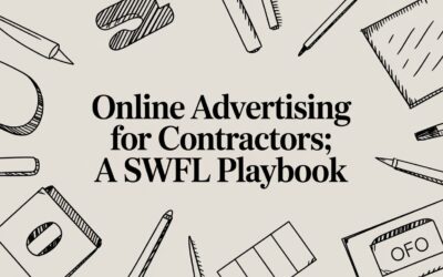 Online Advertising for Contractors: A SWFL Playbook