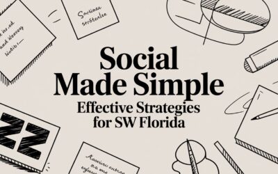 Social Made Simple: Effective Strategies for SW Florida
