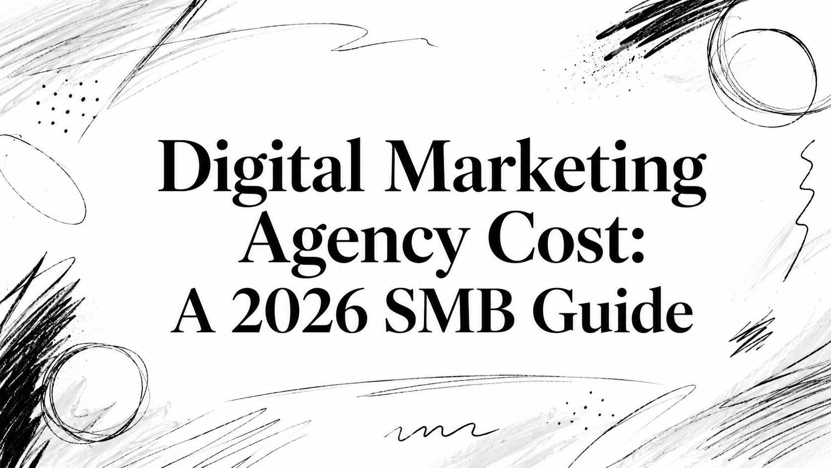 digital-marketing-agency-cost-guide-title digital-marketing-agency-cost-guide-title