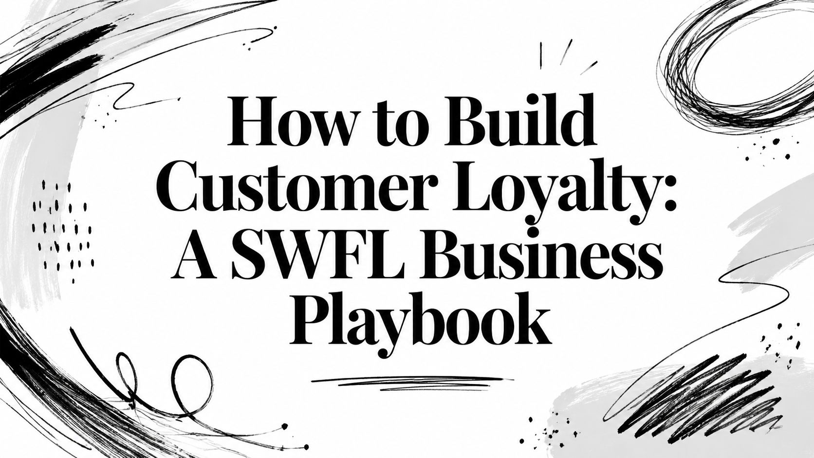 how-to-build-customer-loyalty-business-playbook how-to-build-customer-loyalty-business-playbook