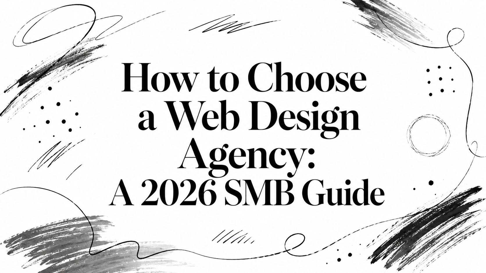 how-to-choose-a-web-design-agency-web-guide how-to-choose-a-web-design-agency-web-guide