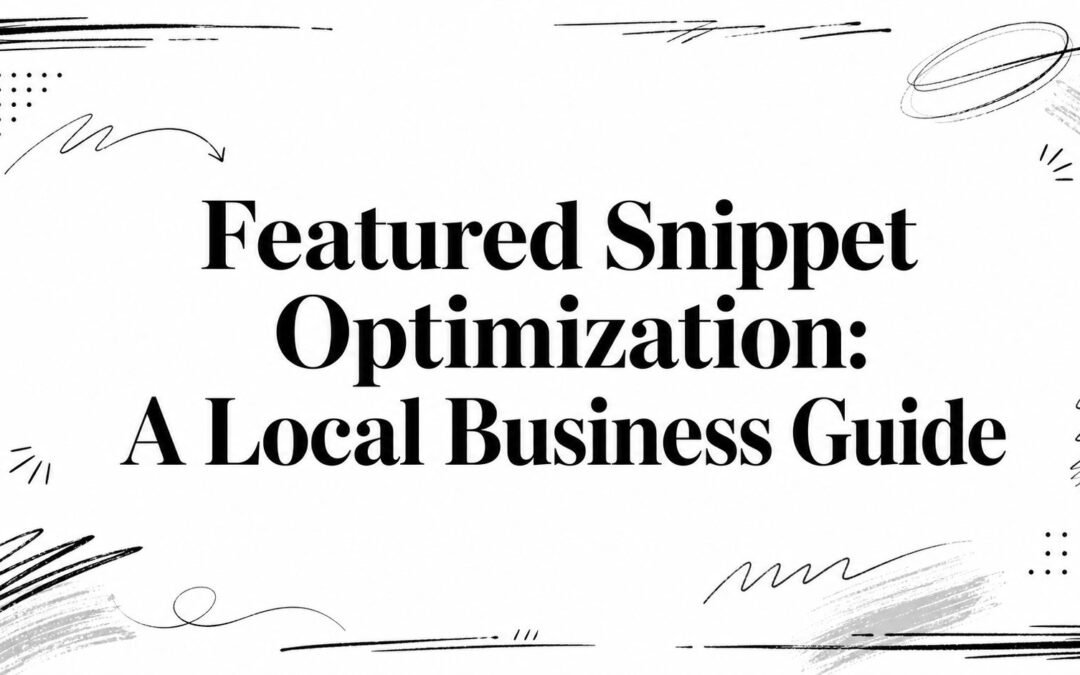 Featured Snippet Optimization: A Local Business Guide
