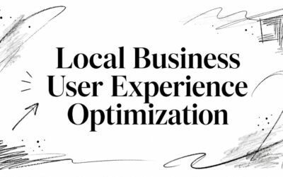 Local Business User Experience Optimization