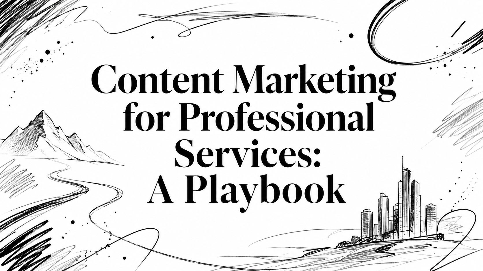 content-marketing-for-professional-services-playbook-title content-marketing-for-professional-services-playbook-title